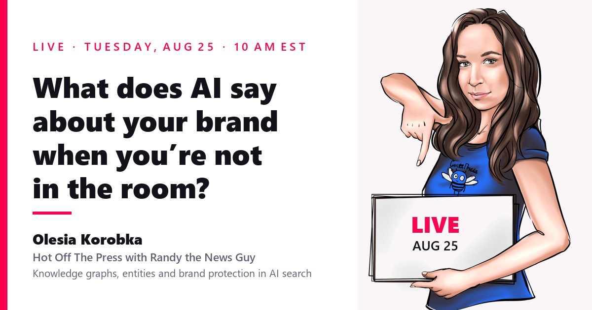 Olesia Korobka on the Hot Off The Press livestream about knowledge graphs and brand audits