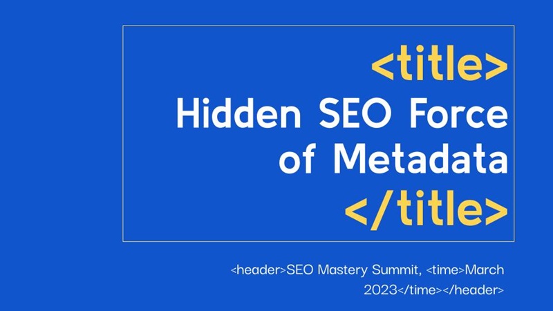 Hidden SEO Force of Metadata